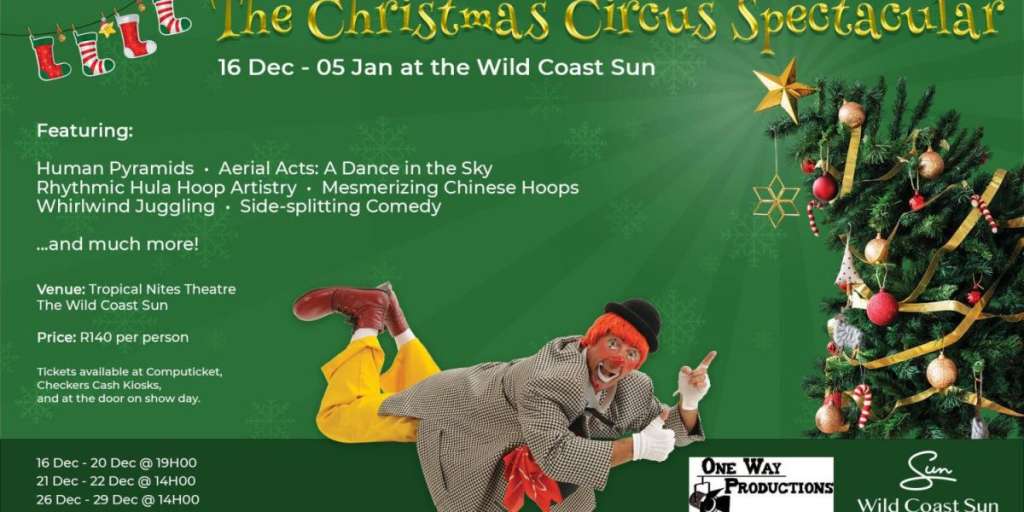 The Christmas Circus Spectacular: 15 December 2024 – 05 January 2025