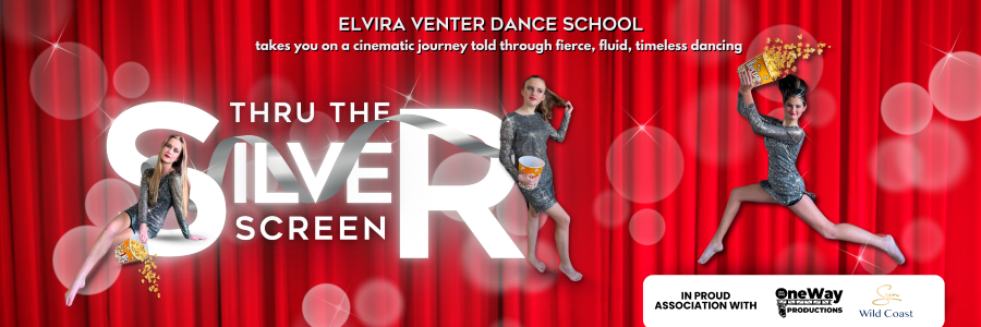 Elvira Venter Dance School present Thru The Silver Screen